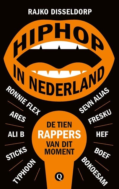 Hiphop in Nederland: De tien rappers van dit moment