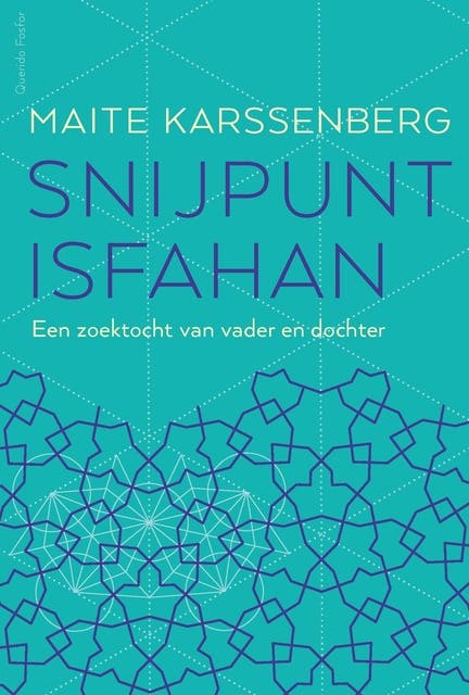 Snijpunt Isfahan: Een zoektocht van vader en dochter