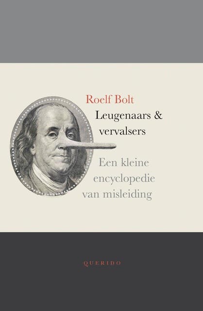 Leugenaars en vervalsers: een kleine encyclopedie van misleiding