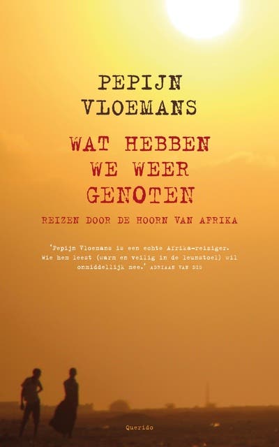Wat hebben we weer genoten: reizen door de Hoorn van Afrika