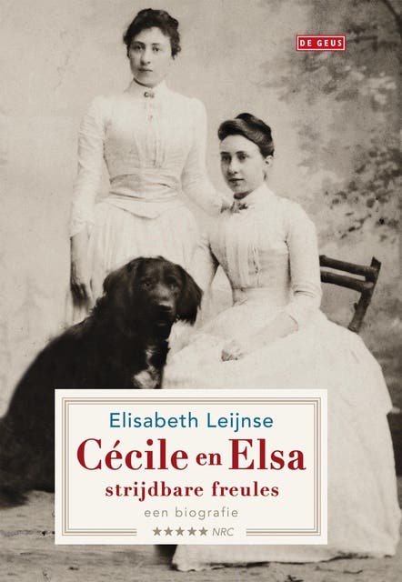 Cécile en Elsa: strijdbare freules, een biografie