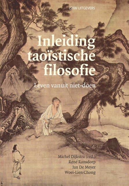 Inleiding taoïstische filosofie: Leven vanuit niet-doen