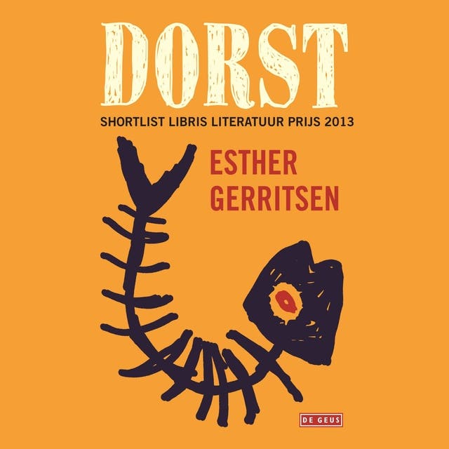 Dorst: shortlist Libris literatuurprijs 2013