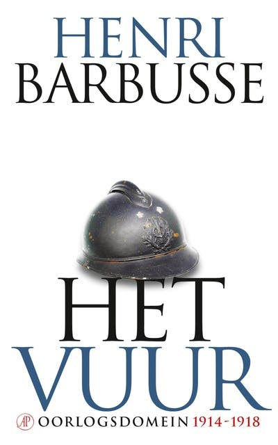 Het vuur: dagboek van een escouade