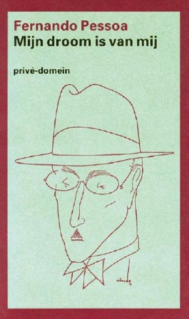 Mijn droom is van mij: brieven, dagboeken, beschouwingen