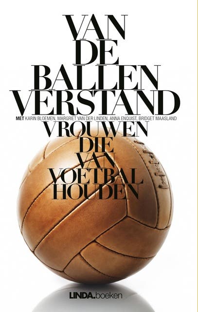 Van de ballen verstand: vrouwen die van voetbal houden