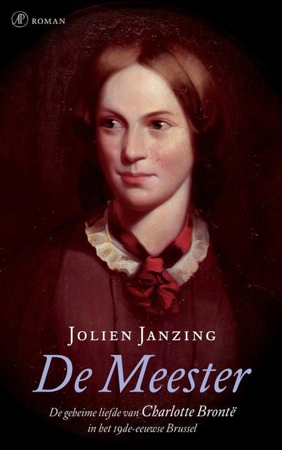 De meester: de geheime liefde van Charlotte Bronte in het negentiende-eeuwse Brussel