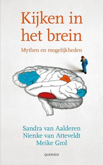 Kijken in het brein: mythen en mogelijkheden