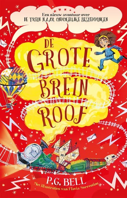 De grote breinroof: De Trein naar Onmogelijke Bestemmingen 2