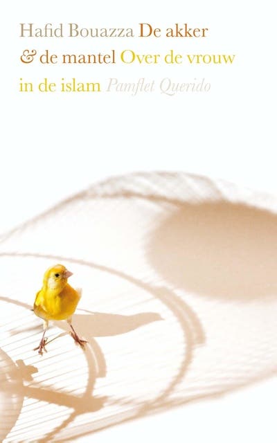 De akker en de mantel: over de vrouw en de islam