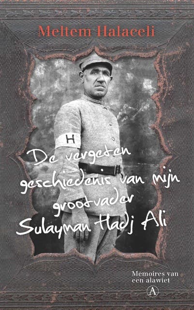 De vergeten geschiedenis van mijn grootvader Sulayman Hadj Ali: memoires van een alawiet