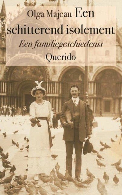 Een schitterend isolement: een familiegeschiedenis
