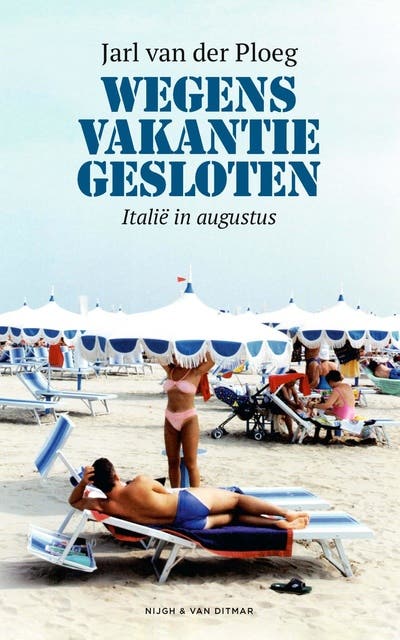 Wegens vakantie gesloten: Italië in augustus
