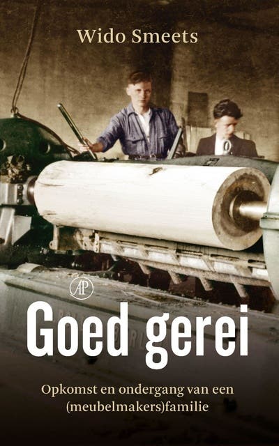 Goed gerei: Opkomst en ondergang van een (meubelmakers)familie