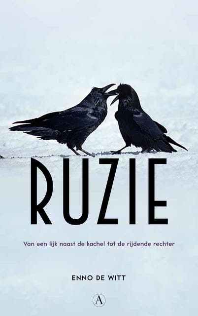 Ruzie: Van een lijk naast de kachel tot rijdende rechters