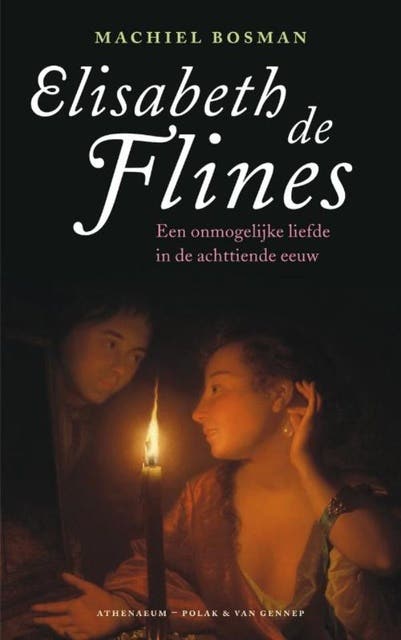 Elisabeth de Flines: een onmogelijke liefde in de achttiende eeuw