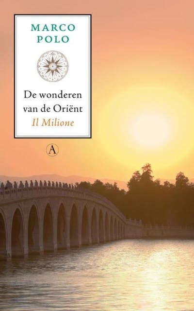 De wonderen van de Orient: il Milione