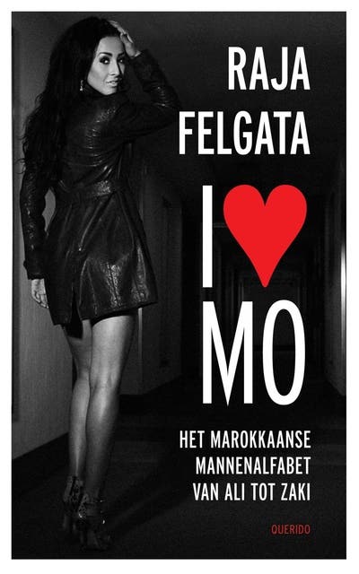 I love Mo: het Marokkaanse mannenalfabet van Ali tot Zaki
