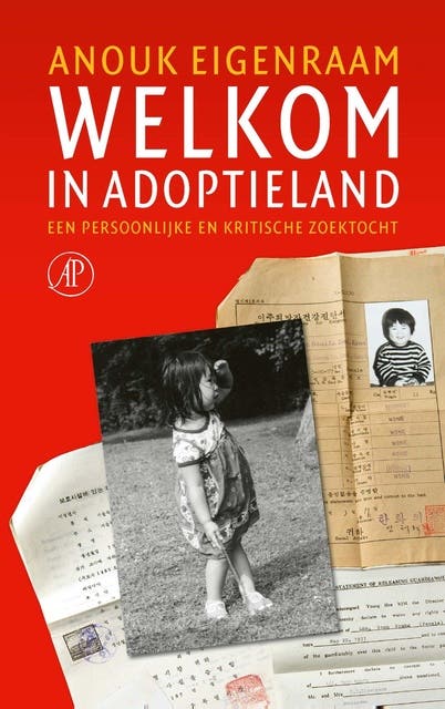 Welkom in adoptieland: Een persoonlijke en kritische zoektocht