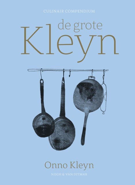 De grote Kleyn: culinair compendium