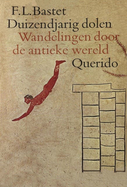 Duizendjarig dolen: wandelingen door de antieke wereld