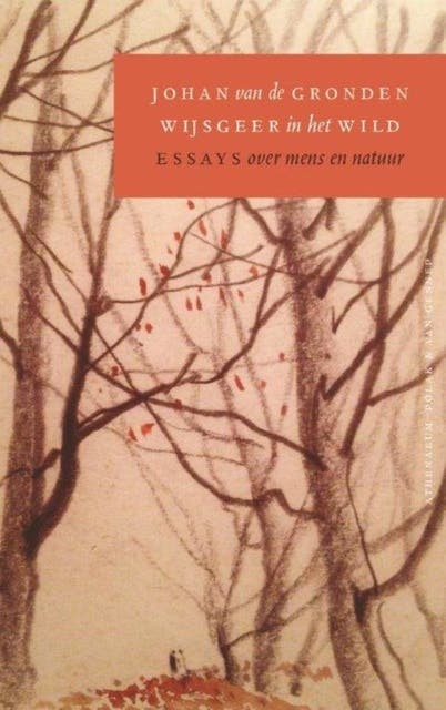 Wijsgeer in het wild: essays over mens en natuur
