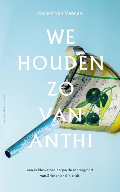 We houden zo van Anthi: Een liefdesverhaal tegen de achtergrond van Griekenland in crisis