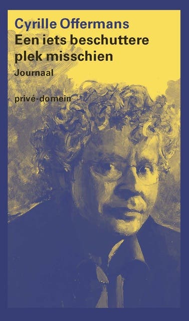 Een iets beschuttere plek misschien: Journaal 2017