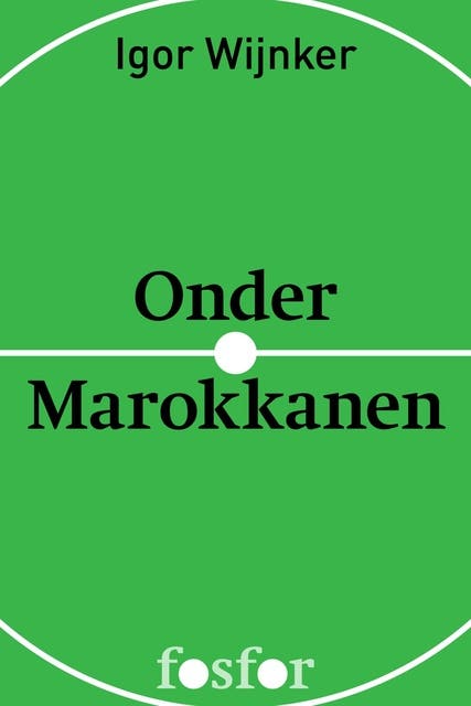 Onder Marokkanen: een jaar bij FC Chabab