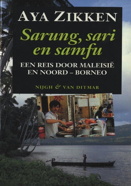 Sarung,sari en samfu: een reis door Maleisie en Noord-Borneo
