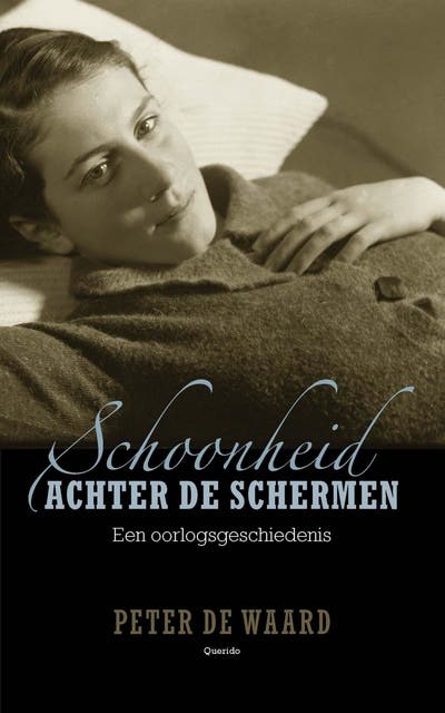 Schoonheid achter de schermen: een oorlogsgeschiedenis