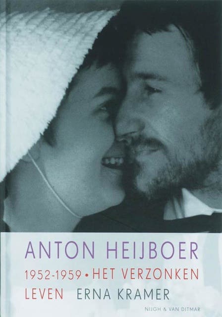 Anton Heijboer 1952-1959: het verzonken leven
