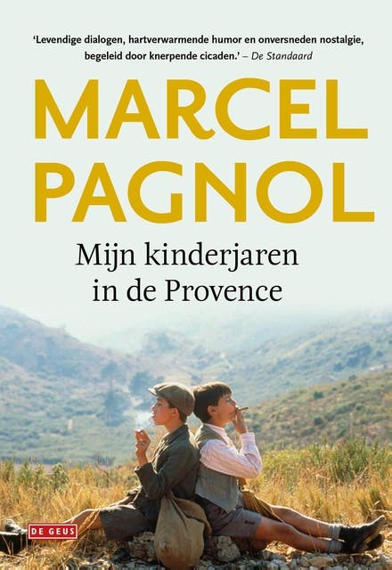 Mijn kinderjaren in de Provence: De gloriedagen van mijn vader / Een kasteel voor mijn moeder