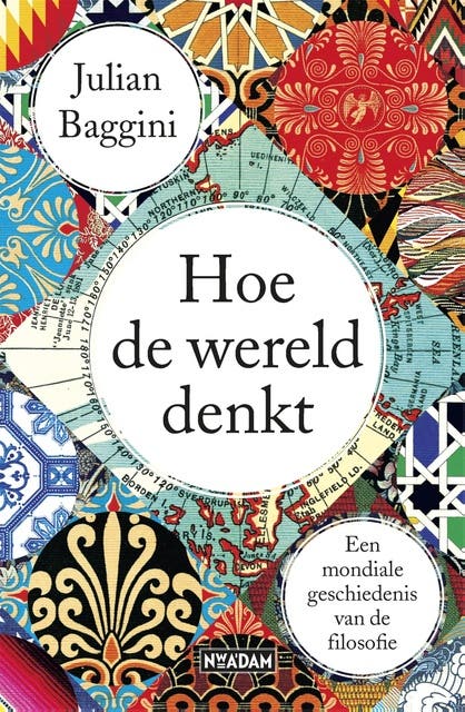 Hoe de wereld denkt: Een mondiale geschiedenis van de filosofie