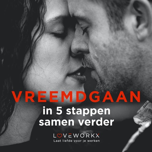 Vreemdgaan: in 5 stappen samen verder