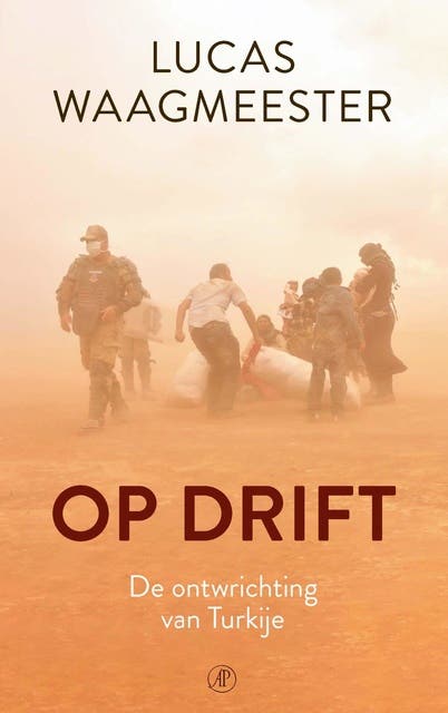 Op drift: De ontwrichting van Turkije