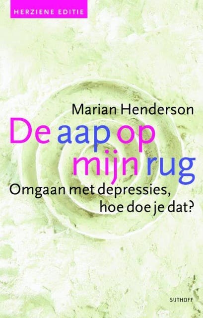 De aap op mijn rug: omgaan met depressies, hoe doe je dat?