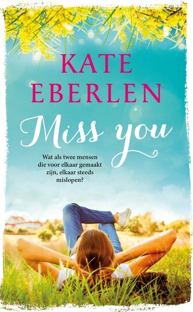 Miss You: twee mensen. twee levens. één liefde