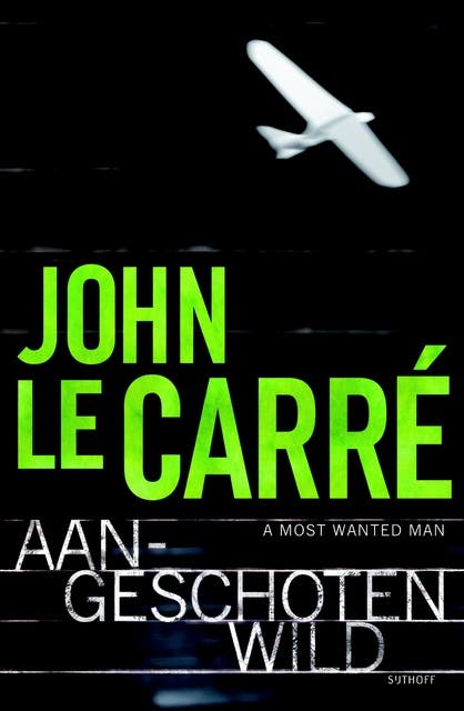 Aangeschoten wild: (a most wanted man)