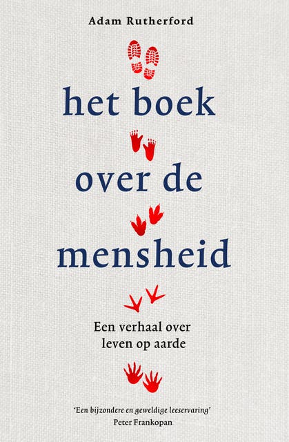 Het boek over de mensheid: Een geschiedenis van cultuur, seks, oorlog en onze evolutie