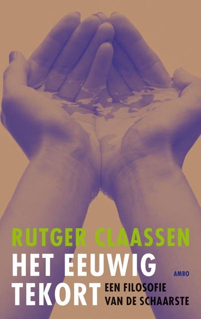 Het eeuwig tekort: een filosofie van de schaarste