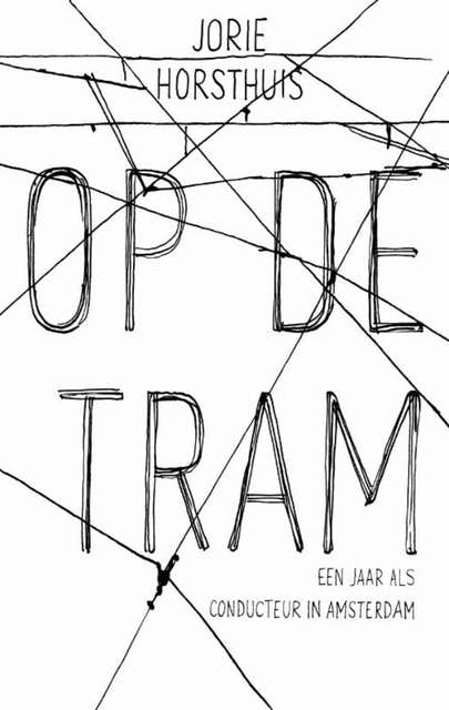 Op de tram: een jaar als conducteur in Amsterdam