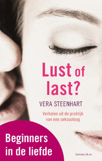 Lust of last: verhalen uit de praktijk van een seksuoloog