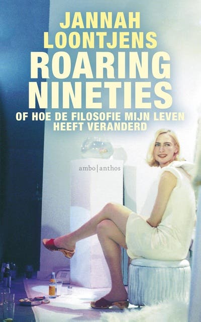Roaring nineties: of hoe de filosofie mijn leven heeft veranderd