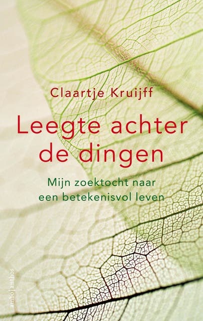 Leegte achter de dingen: mijn zoektocht naar een betekenisvol leven