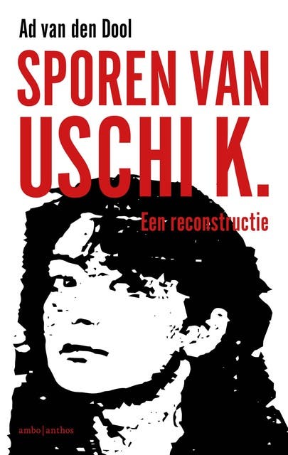 Sporen van Uschi K.: Een reconstructie