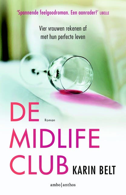 De midlifeclub: Vier vrouwen rekenen af met hun perfecte leven