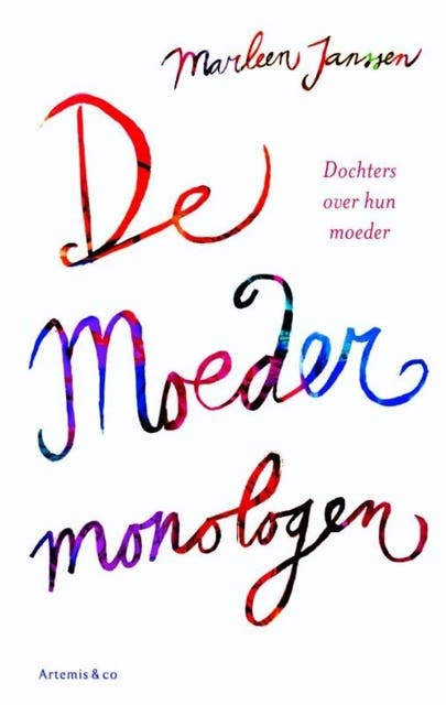 De moedermonologen: dochters over hun moeders