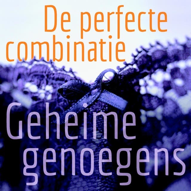 De perfecte combinatie