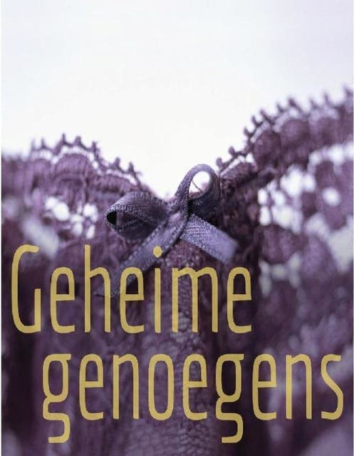 Geheime genoegens: erotische verhalen